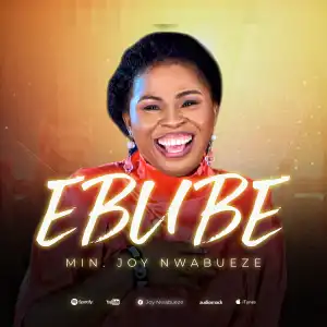 Min. Joy Nwabueze – Ebube