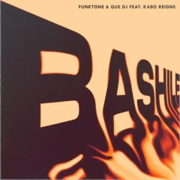 Funktone & Que DJ – Bashile ft Kabo Reigns