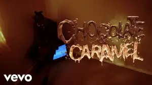 Bhadboi OML - Chocolate & Caramel (Video)