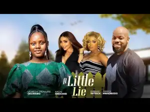 A Little Lie (2024 Nollywood Movie)