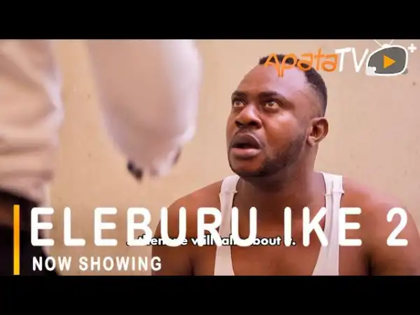 Eleburu Ike Part 2 (2021 Yoruba Movie)