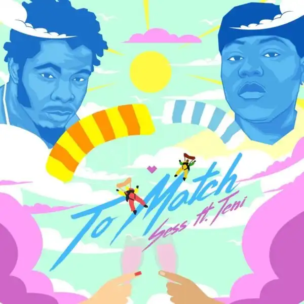 Sess & Teni – To Match