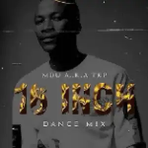 Mdu Aka Trp – Ntombo Ft. Bongza & Dinky Kunene