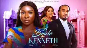 A Bride For Kenneth (2024 Nollywood Movie)