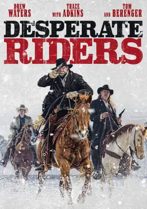 Desperate Riders (2022)