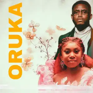 Chike ft. Niniola – Oruka