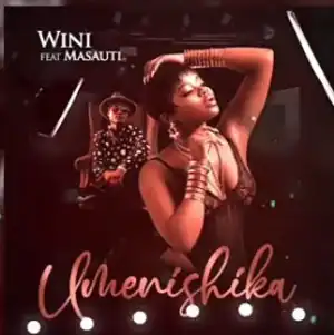 Wini – Umenishika ft. Masauti