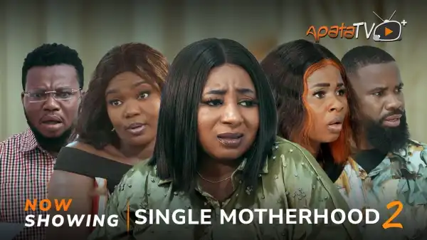 Single Motherhood Part 2 (2024 Yoruba Movie)