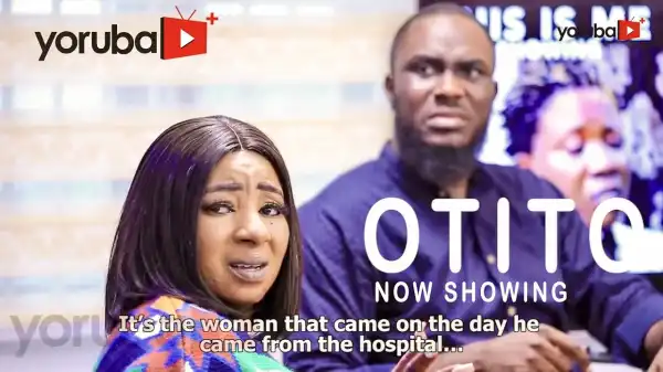 Otito (2021 Yoruba Movie)