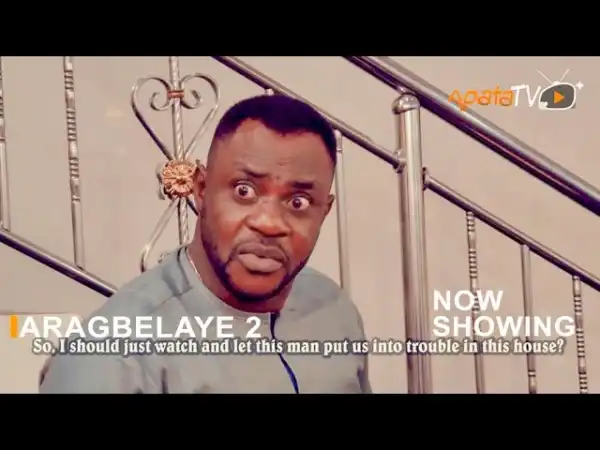 Aragbelaye Part 2 (2022 Yoruba Movie)