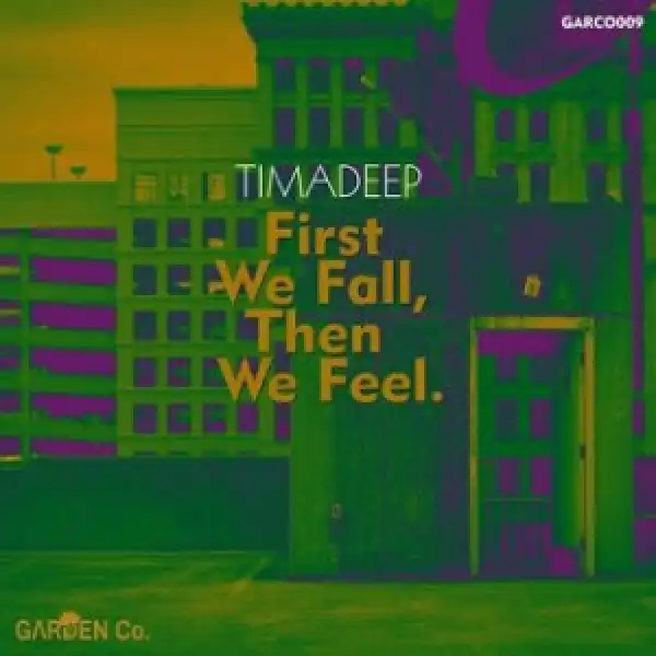 TimAdeep – First We Fall, Then We Feel (EP)