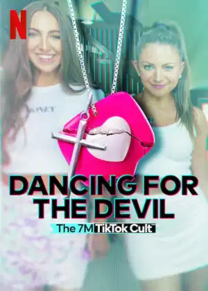 Dancing for the Devil The 7M TikTok Cult Season 1