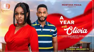 A Year With Olivia (2025 Nollywood Movie)
