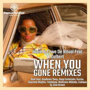Lapie, Czwe De Ritual & Colbert – When You Gone (TimAdeep Remix)