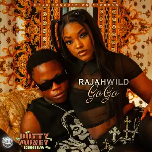 RajahWild – Go Go