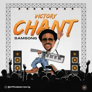Samsong – Victory Chant