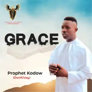 Prophet Kodow – Grace