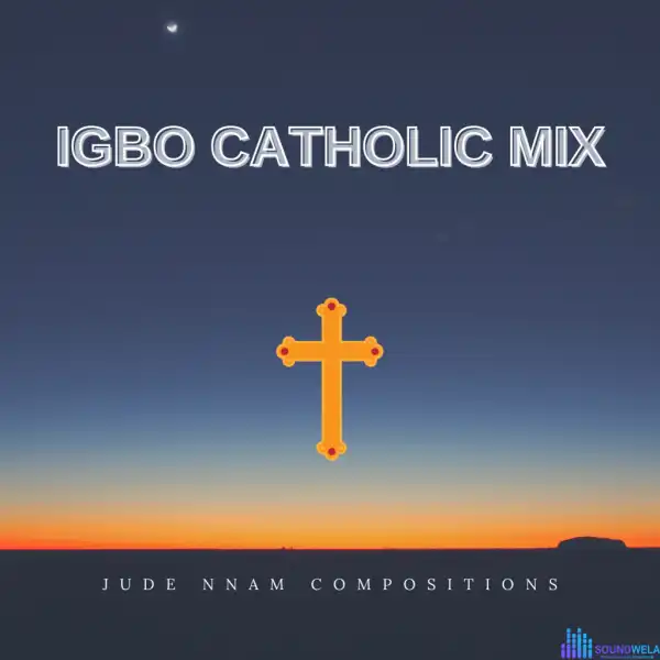Igbo Catholic Songs Mixtape