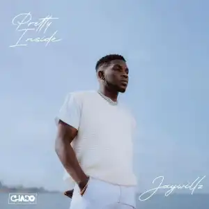 Jaywillz – Pretty Inside (EP)