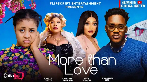 More Than Love (2024 Nollywood Movie)