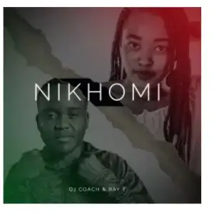 DJ Coach – Nikhomi Ft. Ray T