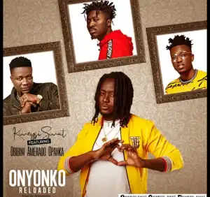 Kweysi Swat – Onyonko (Reloaded) Ft. Obibini, Amerado, Opanka