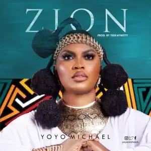 Yoyo Michael – Zion