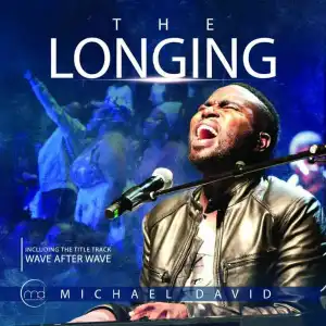 Michael David – The Longing (Album)