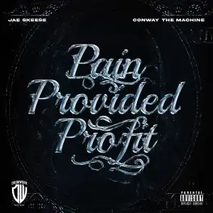 Conway The Machine & Jae Skeese - Pain Provided Profit (EP)