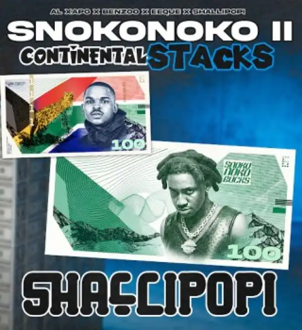 Al Xapo – SNOKONOKO II Ft. Benzoo, Shallipopi & And EeQue