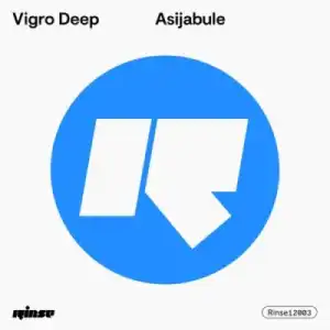 Vigro Deep – Asijabule ft Murumba Pitch & Lady Du