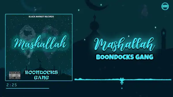 Boondocks Gang – Mashallah