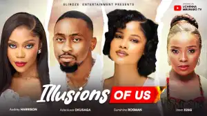 Illusions Of Us (2025 Nollywood Movie)