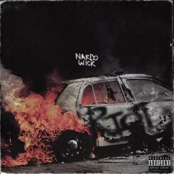 NardoWick – Riot