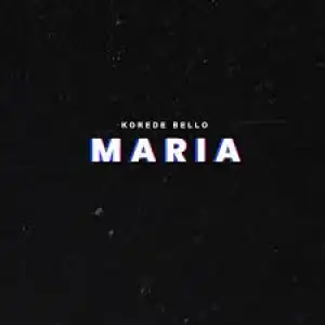 Korede Bello – Maria