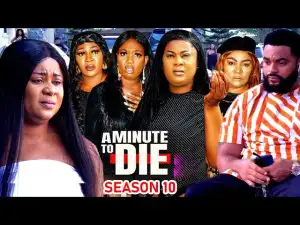 A Minute To Die Season 10