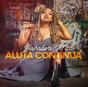 Babalwa M – Aluta Continua (Album)