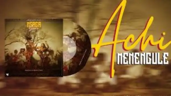 Msaga Sumu – Achi menengule