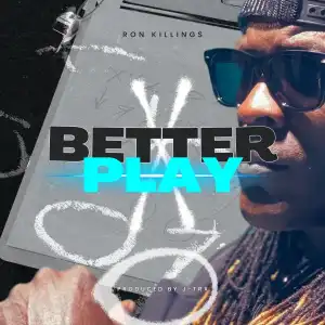 Ron Killings – Better Play