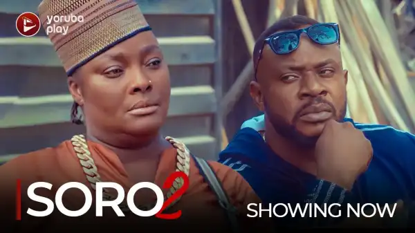 Soro Part 2 (2022 Yoruba Movie)