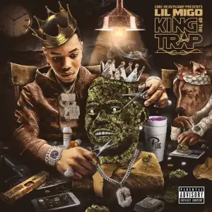 Lil Migo - King Of The Trap (Album)