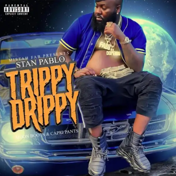 Mistah F.A.B. – Trippy Drippy (Album)