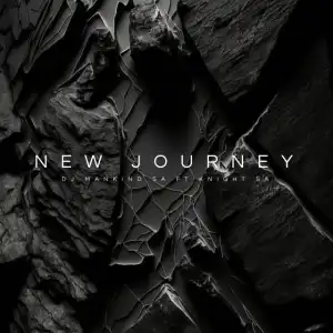 Dj Mankind SA & Knight SA – New Journey