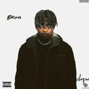 Cheque – Bravo (Album)