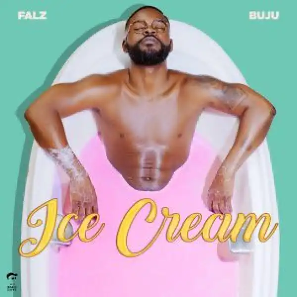 Falz Ft. BNXN – Ice Cream