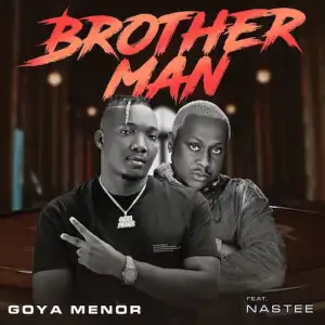 Goya Menor – Brotherman Ft. Nas Tee