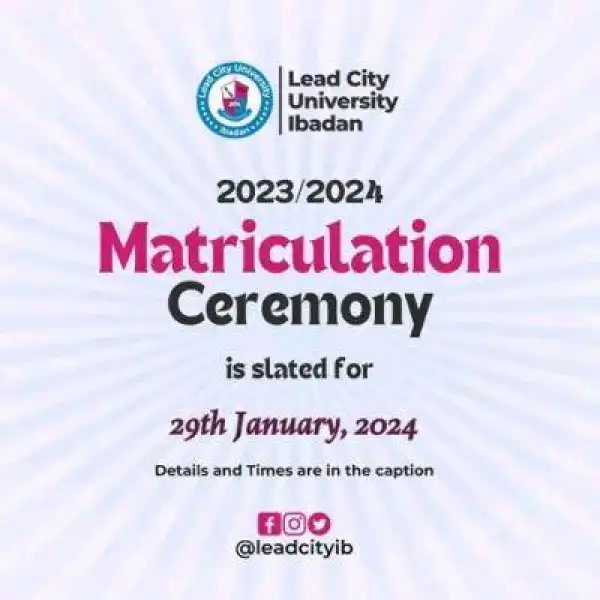 Lead City University announces 20th Matriculation Ceremony