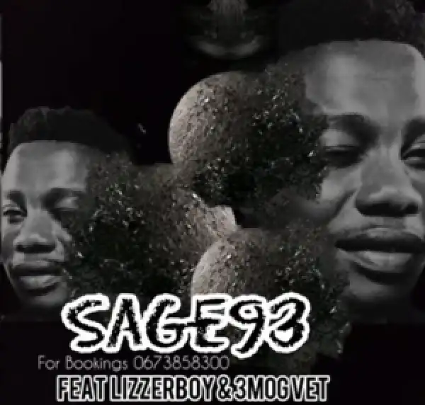 Dlalasage93 – Sage93 Ft Lizzerboy & 3mog Vet