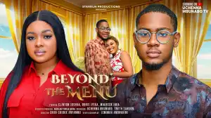 Beyond The Menu (2024 Nollywood Movie)