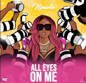 Niniola – All Eyes On Me